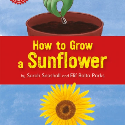 Reading Champion: How to Grow a Sunflower: Independent Reading Non-fiction Red 2