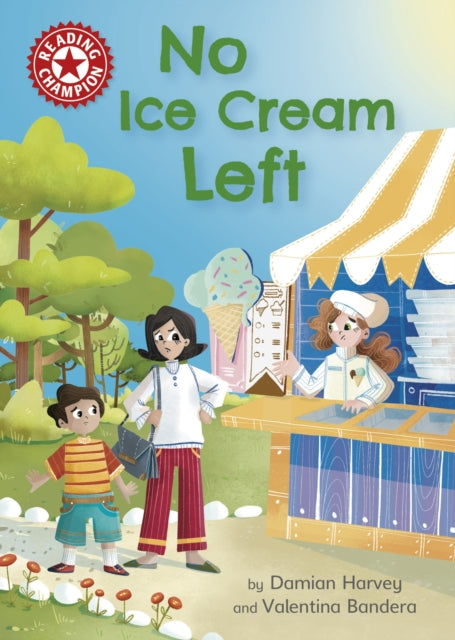 Reading Champion: No Ice Cream Left: Independent Reading Red 2