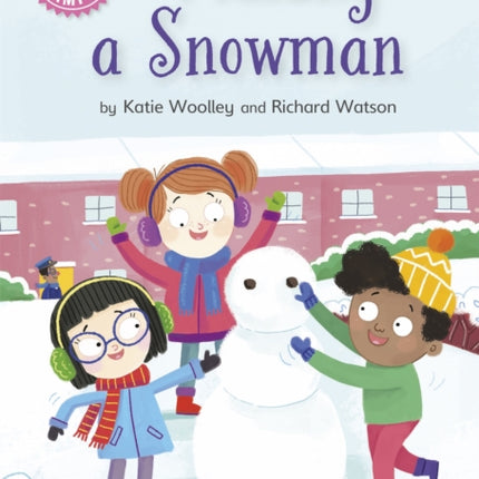 Reading Champion: Making a Snowman: Independent Reading Pink 1a