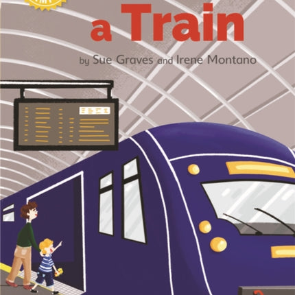 Reading Champion: Going on a Train: Independent Reading Yellow 3 Non-fiction