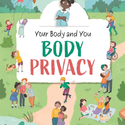 Your Body and You: Body Privacy