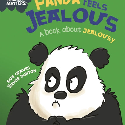 Behaviour Matters: Panda Feels Jealous - A book about jealousy