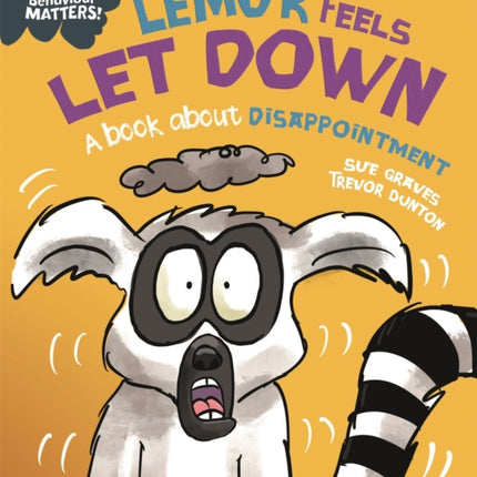 Behaviour Matters: Lemur Feels Let Down - A book about disappointment