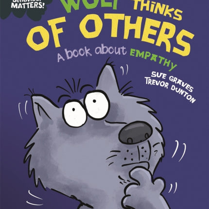 Behaviour Matters: Wolf Thinks of Others - A book about empathy