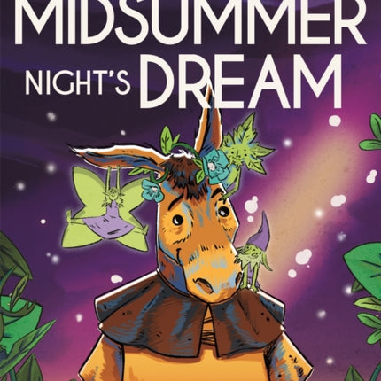 Classics in Graphics: Shakespeare's A Midsummer Night's Dream: A Graphic Novel