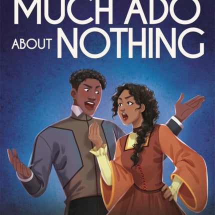 Classics in Graphics: Shakespeare's Much Ado About Nothing: A Graphic Novel