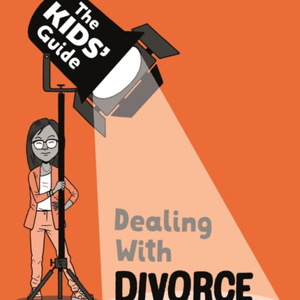 The Kids' Guide: Dealing with Divorce