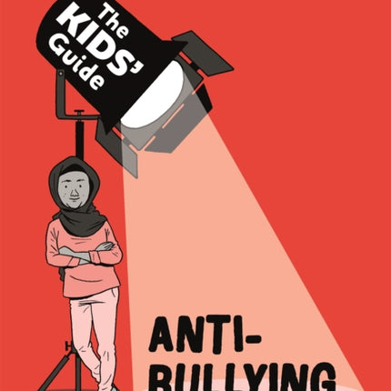 The Kids' Guide: Anti-Bullying