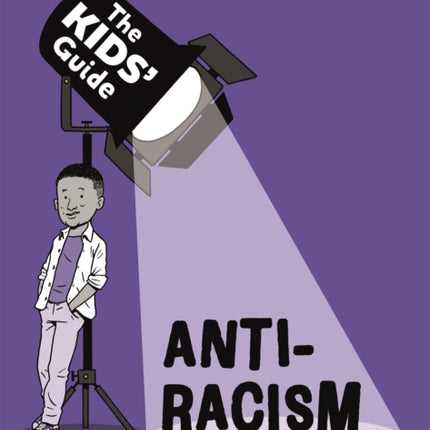 The Kids' Guide: Anti-Racism