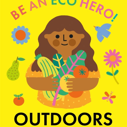 Be an Eco Hero!: Outdoors