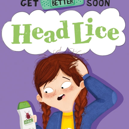 Get Better Soon!: Head Lice