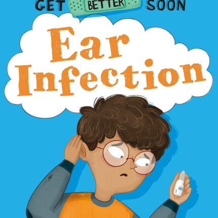 Get Better Soon Ear Infection