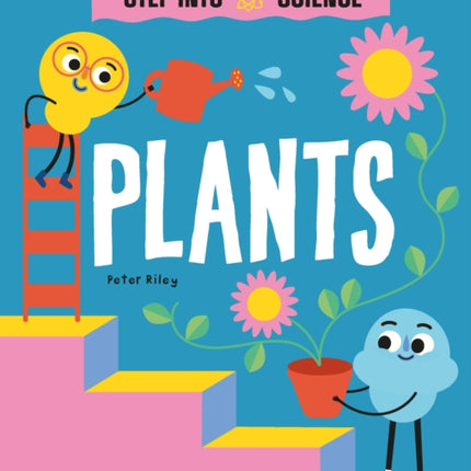 Step Into Science: Plants