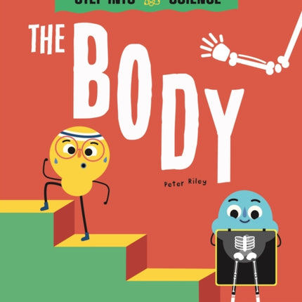 Step Into Science: The Body