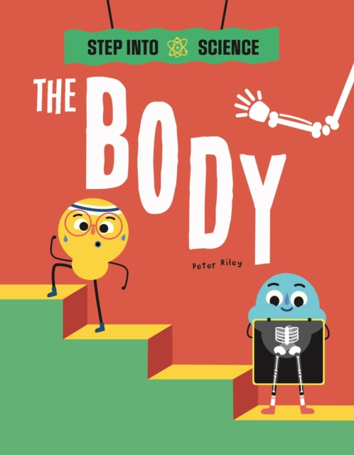 Step Into Science: The Body