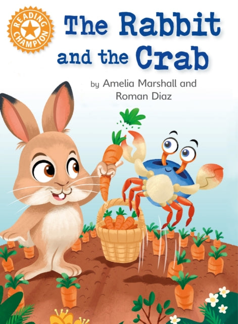 Reading Champion: The Rabbit and the Crab: Independent Reading Orange 6