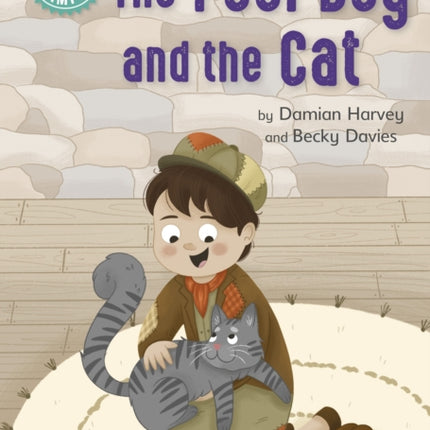 Reading Champion: The Poor Boy and the Cat: Independent Reading Turquoise 7