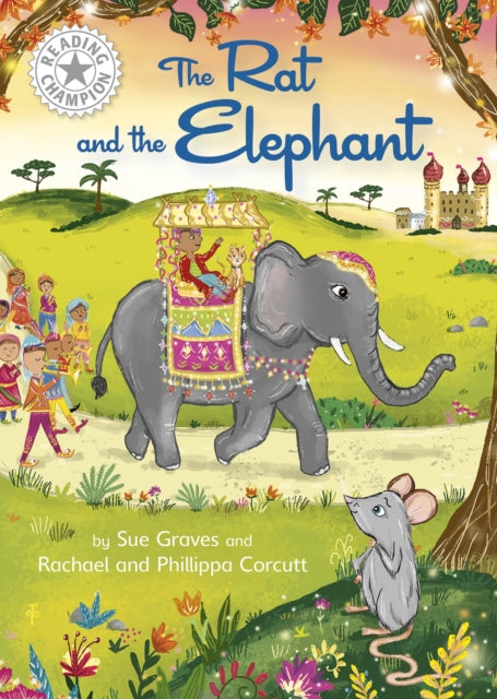 Reading Champion: The Rat and the Elephant: Independent Reading White 10