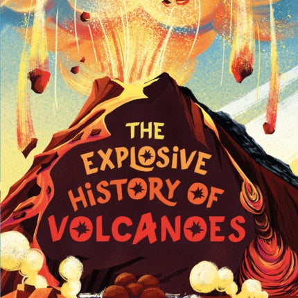 The Explosive History of Volcanoes