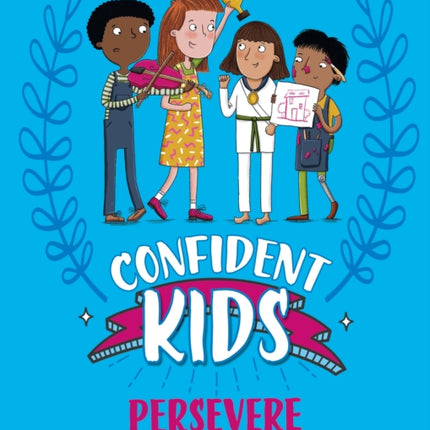 Confident Kids Persevere