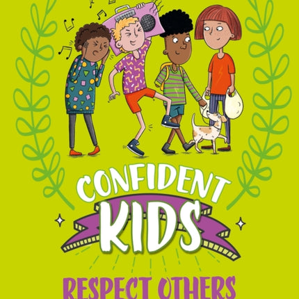 Confident Kids Respect Others