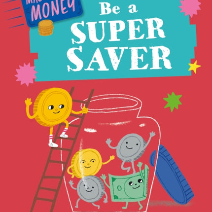 Master Your Money: Be a Super Saver