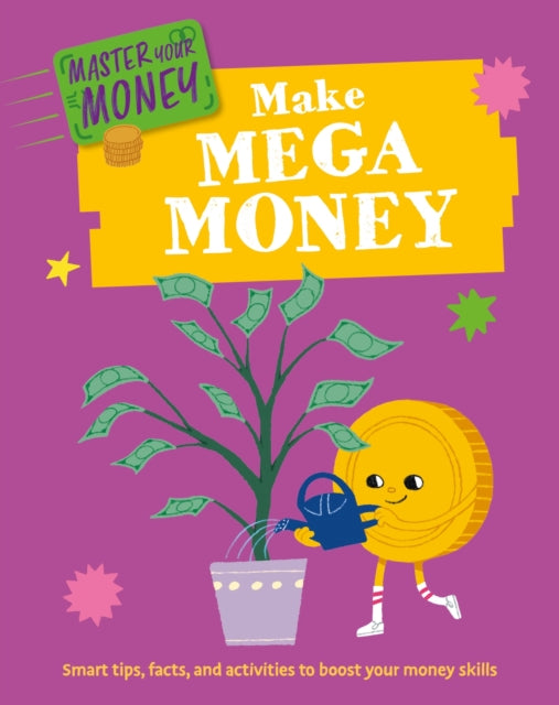 Master Your Money Make Mega Money