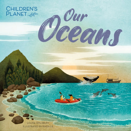 Childrens Planet Our Oceans