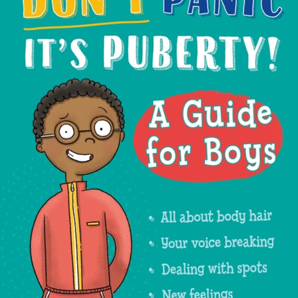 Don't Panic, It's Puberty!: A Guide for Boys