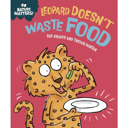 Nature Matters Leopard Doesnt Waste Food