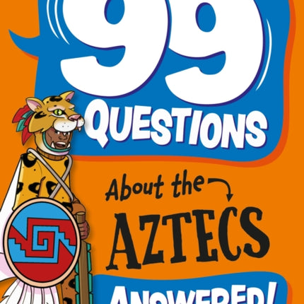 99 Questions About The Aztecs