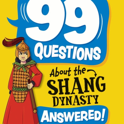 99 Questions About The Shang Dynasty