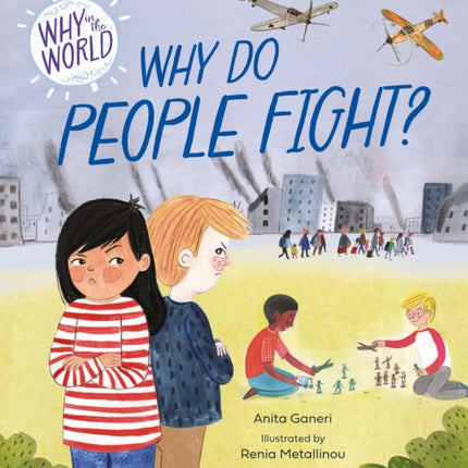 Why in the World: Why Do People Fight?