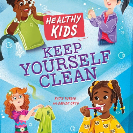 Healthy Kids Keep Yourself Clean