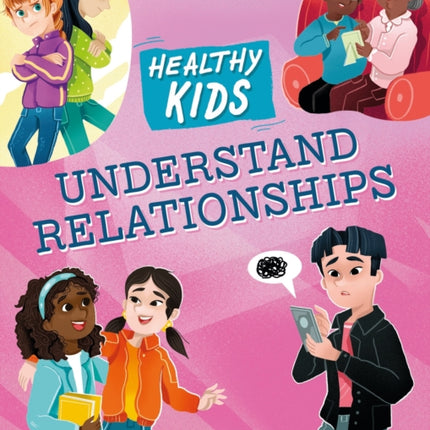 Healthy Kids Understand Relationships