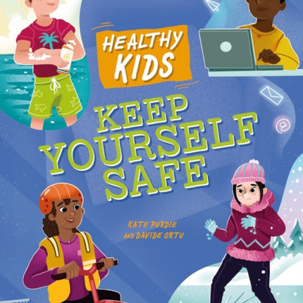 Healthy Kids Keep Yourself Safe