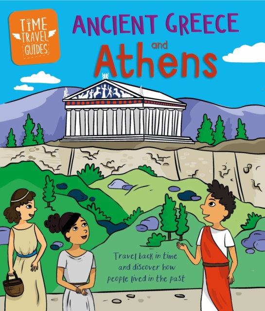 Time Travel Guides Ancient Greeks and Athens