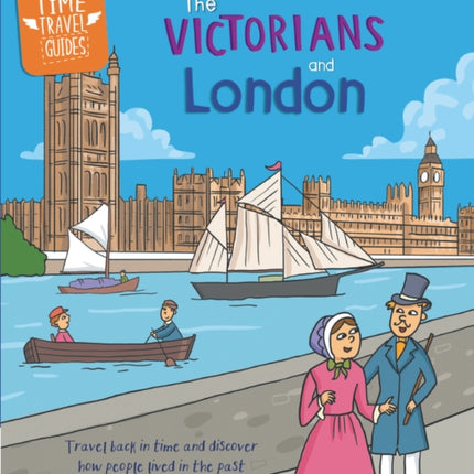 Time Travel Guides The Victorians and London