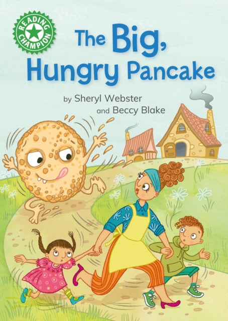 Reading Champion: The Big, Hungry Pancake: Independent reading Green 5