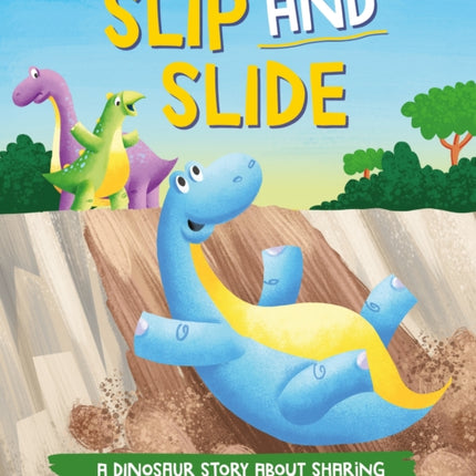 A Dinosaur Story Slip and Slide