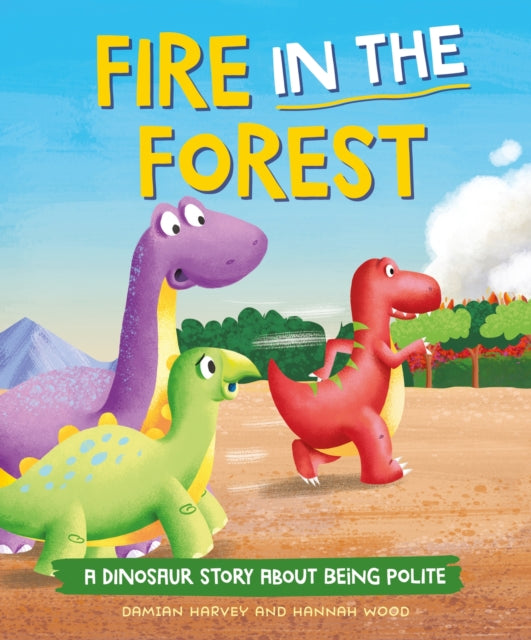 A Dinosaur Story Fire in the Forest
