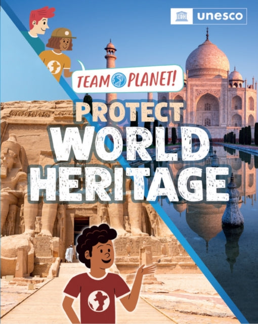 Team Planet Protect World Heritage