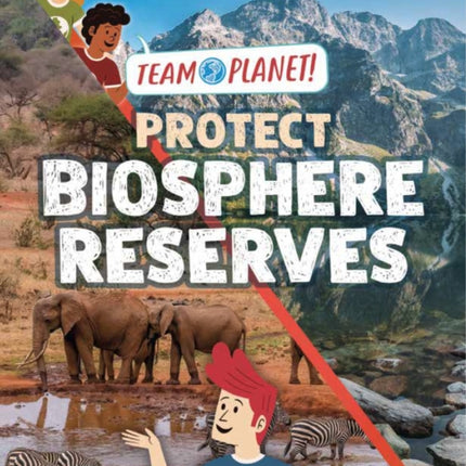 Team Planet Protect Biosphere Reserves