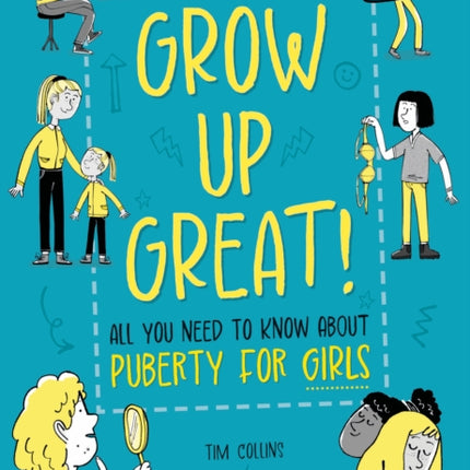Grow Up Great All You Need to Know About Puberty for Girls