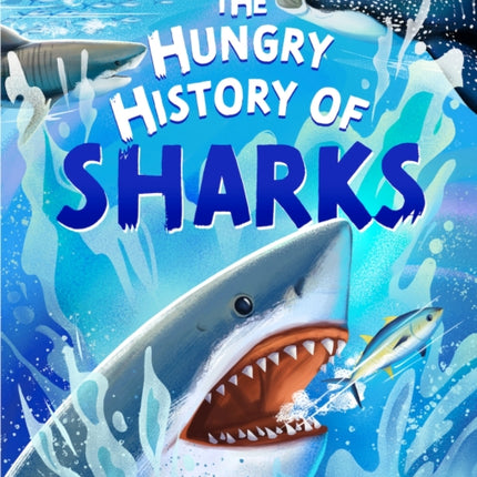 The Hungry History of Sharks