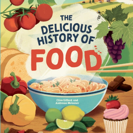The Delicious History of Food
