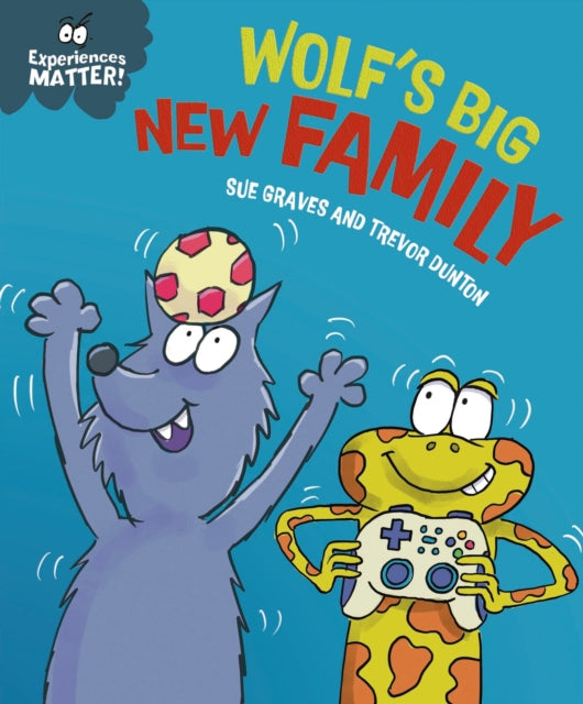 Experiences Matter Wolfs Big New Family