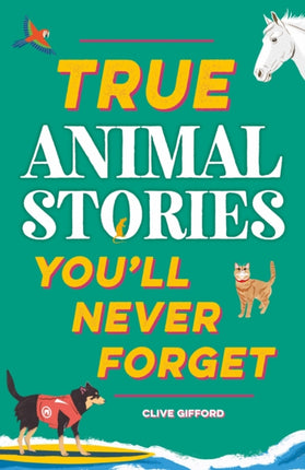 True Stories Youll Never Forget True Animal