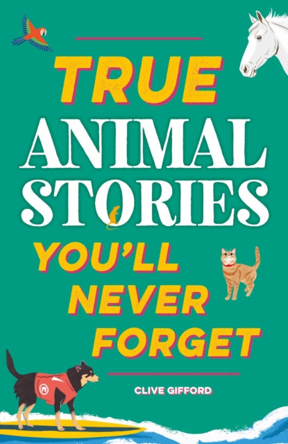 True Stories Youll Never Forget True Animal