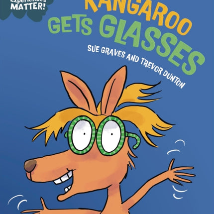 Experiences Matter Kangaroo Gets Glasses